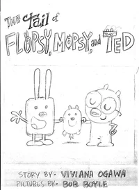 Flopsy Mopsy and Ted