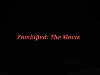 Zombified_The Movie