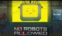NO ROBOTS ALLOWED
