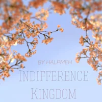 Indifference Kingdom