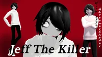 Jeff the Killer MMD