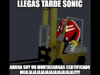 LLEGAS TARDE SONIC 
