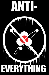 ANTI EVERYTHING