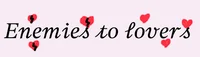 Enemies to lovers