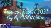 tropical Resort 2023