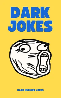 Dark jokes