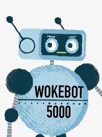 Wokebot 5000