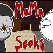 Mama Seeks