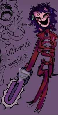 unhinged Gangle