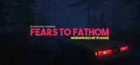02 Fears To Fathom 2