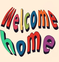 Welcome Home