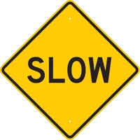 Slow