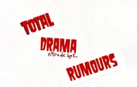0-Total Drama Rumour