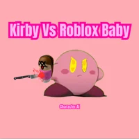 Kirby Vs Roblox Baby