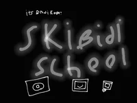 SKIBIDI SCHOOL