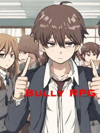 Be a bully rpg