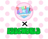 Eddsworld x DDLC