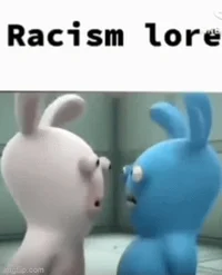Racism Lore