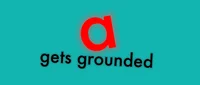 A gets Grounded