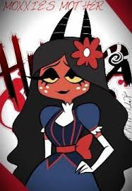 Moxxies mother
