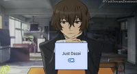 Just Dazai