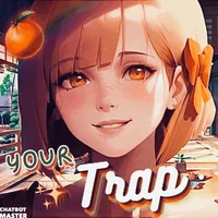 Your Trap Girlfriend