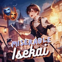 Miserable Isekai RPG