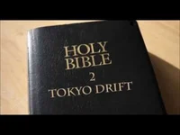 Bible 2 Tokyo drift 