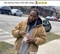 eatin em like chips
