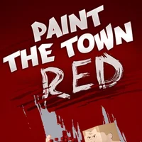 - Paint The Town Red