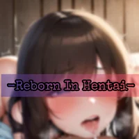 -Reborn In Hentai-