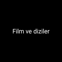 Film ve diziler