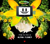 Become alpha flowey