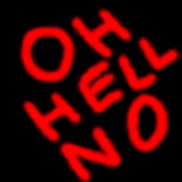 Oh Hell No