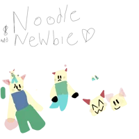 Newbie and Noodle