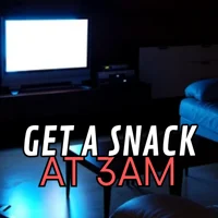 Get a Snack at 3AM
