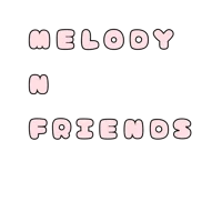 Melody and her Frien