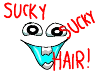 Sucky sucky hair
