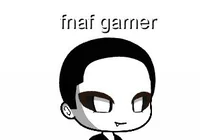 Fnaf gamer 