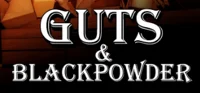 GutsnBlackpowder POV
