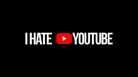 I hate youtube 