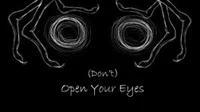 Dont Open Your Eyes