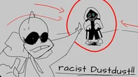 Racist DustDust