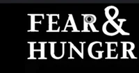 fear and hunger