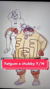 Giant Fatgum
