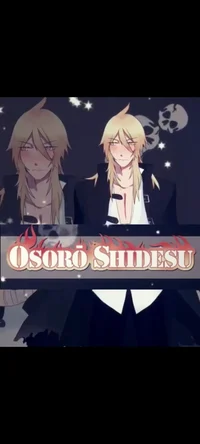 Osoro Shidesu 