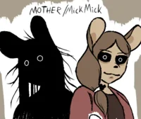 Mother MickMick