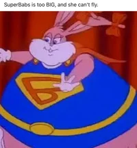 Fat superbabs