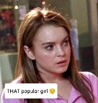 THAT popular girl