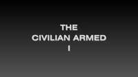 THE CIVILIAN ARMED 1